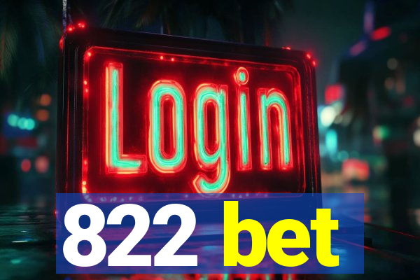 822 bet